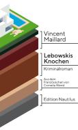 Lebowskis Knochen di Vincent Maillard edito da Edition Nautilus