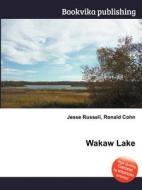 Wakaw Lake edito da Book On Demand Ltd.