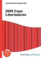 2009 Copa Libertadores edito da Book On Demand Ltd.