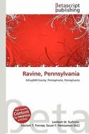 Ravine, Pennsylvania edito da Betascript Publishing