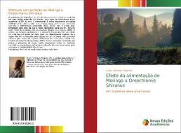 Efeito da alimentação de Moringa a Oreochlomis Shiranus di Brian Tonthozo Ntakati edito da Novas Edições Acadêmicas