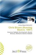 Chris Brown (running Back B. 1987) edito da Ject Press