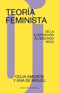 Teoría Feminista 1, Volume 1 di Ana de Miguel, Celia Amorós edito da MALPASO EDIT