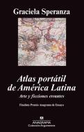 Atlas Portatil de America Latina di Graciela Speranza edito da Anagrama