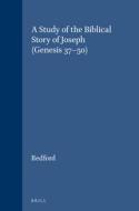 STUDY OF THE BIBLICAL STORY OF di Redford edito da BRILL ACADEMIC PUB