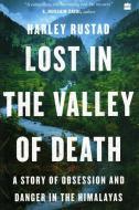 Lost In The Valley Of Death di Harley Rustad edito da HarperCollins India