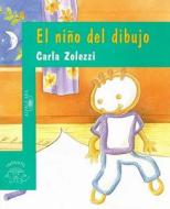 El Nino del Dibujo di Carla Zolezzi edito da Alfaguara Infantil