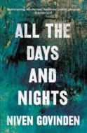 All the Days And Nights di Niven Govinden edito da HarperCollins Publishers