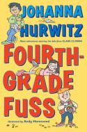 Fourth-Grade Fuss di Johanna Hurwitz edito da HARPERCOLLINS