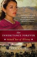 Her Inheritance Forever (Texas di Lyn Cote edito da Avon Inspire