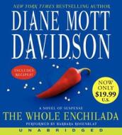 The Whole Enchilada di Diane Mott Davidson edito da HarperAudio