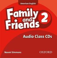 Family And Friends American Edition: 2: Class Cd di Naomi Simmons, Tamzin Thompson, Jenny Quintana edito da Oxford University Press