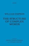 William Empson: The Structure Of Complex Words di William Empson edito da Oxford University Press