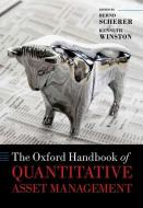 The Oxford Handbook of Quantitative Asset Management di Bernd Scherer edito da OXFORD UNIV PR
