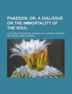 Phaedon di Plato edito da General Books Llc