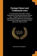 Foreign Patent And Trademark Laws di Arthur Philip Greeley edito da Franklin Classics Trade Press
