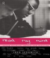 Read My Mind di Fred Sedgwick edito da Taylor & Francis Ltd