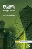Insuring Security di Luis (University of Keele Lobo-Guerrero edito da Taylor & Francis Ltd