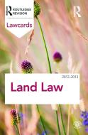 Land Law Lawcards 2012-2013 di Routledge edito da Routledge