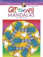Creative Haven Groovy Mandalas Coloring Book di Shala Kerrigan edito da DOVER PUBN INC