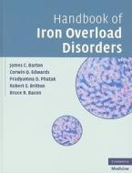 Handbook of Iron Overload Disorders di James C. Barton edito da Cambridge University Press