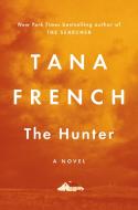 The Hunter di Tana French edito da VIKING