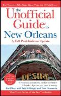The Unofficial Guide To New Orleans di Eve Zibart, Bob Sehlinger, Will Coviello, Menasha Ridge Press, Tom Fitzmorris edito da John Wiley And Sons Ltd