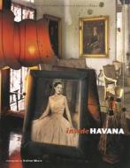 Inside Havana di Andrew Moore edito da Chronicle Books