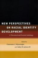New Perspectives On Racial Identity Development di Samir Amin edito da New York University Press