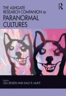 The Ashgate Research Companion to Paranormal Cultures di Olu Jenzen edito da Taylor & Francis Inc