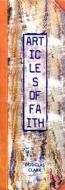 Articles of Faith di Douglas Clark edito da COACH HOUSE BOOKS