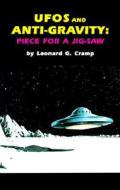UFOs and Anti-Gravity: Piece for a Jig-Saw di Leonard G. Cramp edito da Adventures Unlimited Press