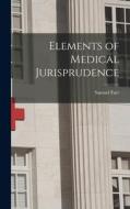 Elements of Medical Jurisprudence di Samuel Farr edito da LEGARE STREET PR
