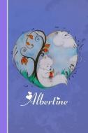 Albertine: Cahier Personnalisé - Fox Avec Coeur - Couverture Souple - 120 Pages - Vide - Notebook - Journal Intime - Scr di S. K edito da INDEPENDENTLY PUBLISHED