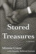 Stored Treasures di Minnie Crane, Smadar Belkind Gerson edito da Lulu.com