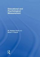 Educational and Psychological Measurement di W. Holmes (Ball State University Finch, Brian F. (Washington State University French edito da Taylor & Francis Ltd