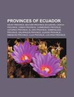 Provinces Of Ecuador: Guayas Province, P di Books Llc edito da Books LLC, Wiki Series