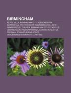 Birmingham: Aston Villa, Birmingham City di Kilde Wikipedia edito da Books LLC, Wiki Series