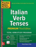 Practice Makes Perfect: Italian Verb Tenses, Premium Third Edition di Paola Nanni-Tate edito da McGraw-Hill Education