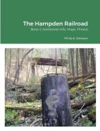 The Hampden Railroad di Philip Johnson edito da Lulu.com