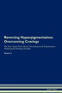 Reversing Hyperpigmentation di Health Central edito da Raw Power