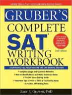 Gruber's Complete SAT Writing Workbook di Gary R. Gruber edito da Sourcebooks