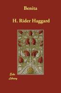 Benita di H. Rider Haggard edito da PAPERBACKSHOPS.CO