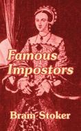 Famous Impostors di Bram Stoker edito da INTL LAW & TAXATION PUBL
