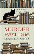 Murder Past Due di Miranda James edito da WHEELER PUB INC