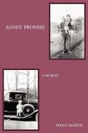 Agnes' Promise di Peggy Martin edito da AuthorHouse