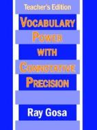 Vocabulary Power With Connotative Precision di Ray Gosa edito da Authorhouse
