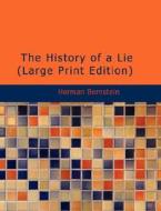 The History of a Lie di Herman Bernstein edito da BiblioLife