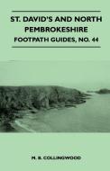 St. David's and North Pembrokeshire - Footpath Guide di M. B. Collingwood edito da Frazer Press
