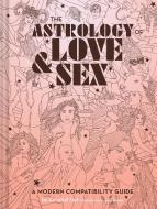 The Astrology of Love + Sex di Annabel Gat edito da Chronicle Books